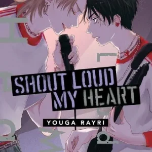SHOUT LOUD MY HEART YOUGA RAYRI 2026