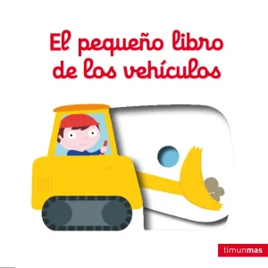 El pequeño libro de los vehiculos Choux, Nathalie 2015