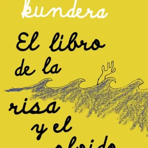 El libro de la risa y el olvido Kundera, Milan 2022