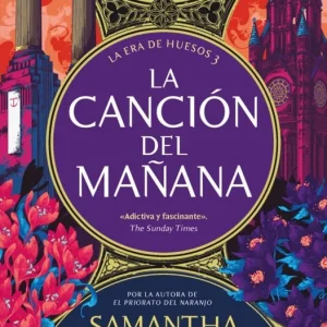 La Era de Huesos 3 - La canción del mañana Shannon, Samantha 2025