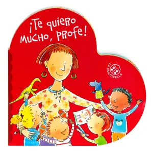 ¡Te quiero mucho, profe! Montanari, Donata 2023