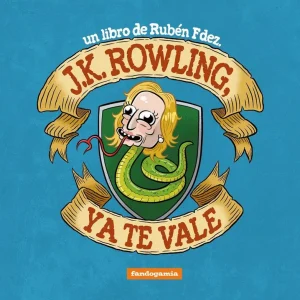 J.k.rowling, ya te vale Fdez, Ruben 2026