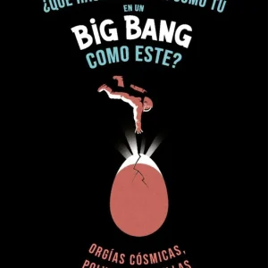 Que hace un bosson como tu en un Big Bang como este(retapado) 2026