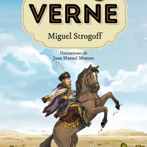 Julio Verne - Miguel Strogoff (edición actualizada, ilustrada y adaptada) VERNE, JULIO 2024