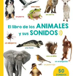 EL LIBRO DE LOS ANIMALES Y SUS SONIDOS VV.AA. 2017