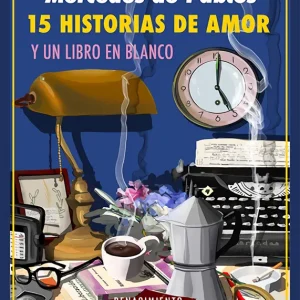 Quince historias de amor y un libro en blanco Mercedes de Pablos 2026