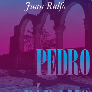 Pedro Páramo Edición conmemorativa 70 años, 1955-2025 Rulfo, Juan 2025