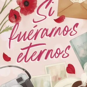Si fuéramos eternos Emma Gil 2026