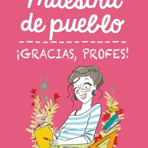 ¡GRACIAS, PROFES! MAESTRA DE PUEBLO/PICAZO, CRISTINA 2024