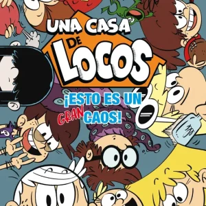íEsto es un gran caos! (Una casa de locos. Cómic) Nickelodeon, 2019