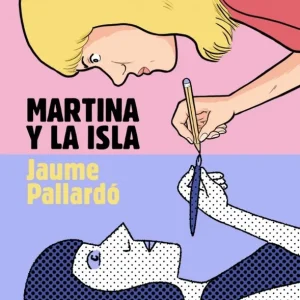 Martina y la isla Jaume Pallardó 2026