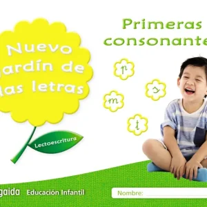 NUEVO JARDÍN DE LAS LETRAS: PRIMERAS CONSONANTES AA.VV. 2017
