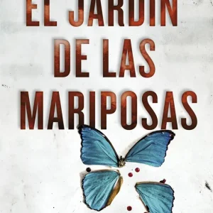 EL JARDÍN DE LAS MARIPOSAS Hutchison, Dot 2019