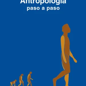 Antropología paso a paso Ayllon, José Ramón 2013