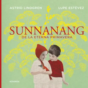 SUNNANANG DE LA ETERNA PRIMAVERA LINDGREN, ASTRID 2026