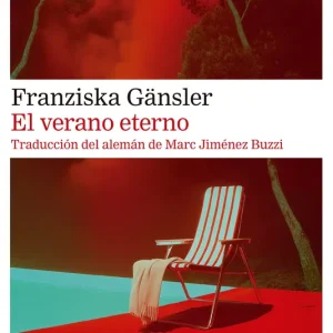 El verano eterno Franziska Gänsler 2026