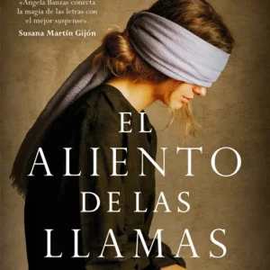 El aliento de las llamas Ángela Banzas 2026