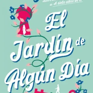 El jardín de algún día 2026