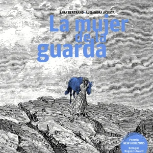LA MUJER DE LA GUARDA Acosta, Alejandra;Bertrand, Sara 2018