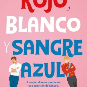 Rojo, blanco y sangre azul Casey McQuiston 2026