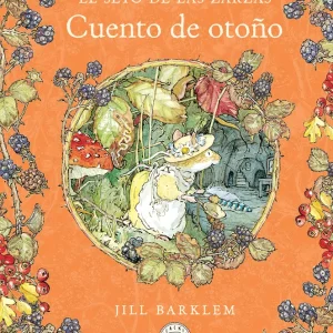 El Seto de las Zarzas. Cuento de otoño (Nueva edición) Barklem, Jill 2025