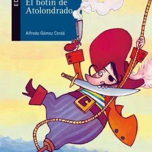 El botin atolondrado Gómez Cerda, Alfredo 2010