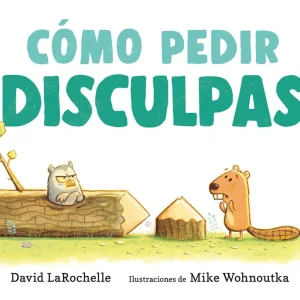 COMO PEDIR DISCULPAS LAROCHELLE DAVID 2024