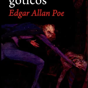 Relatos góticos Allan Poe,Edgar 2015