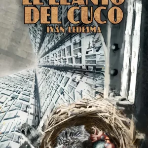 EL LLANTO DEL CUCO Ledesma, Iván 2025