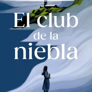 El club de la niebla Sánchez, Leticia 2025