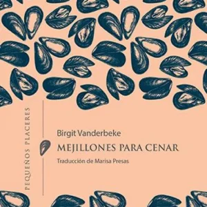 Mejillones para cenar Vanderbeke, Birgit 2022