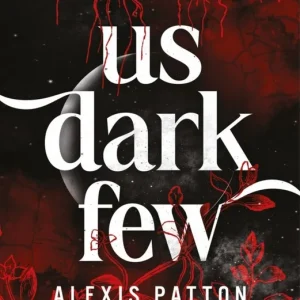 US DARK FEW (LOS OSCUROS 1) PATTON, ALEXIS 2026