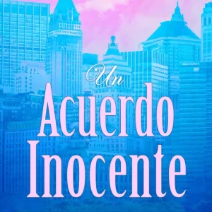 UN ACUERDO INOCENTE BAY, LOUISE 2026