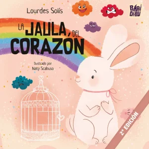 La jaula del corazón Solís, Lourdes 2024
