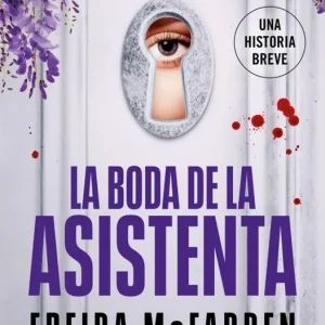 La boda de la asistenta (La asistenta) McFadden, Freida 2025