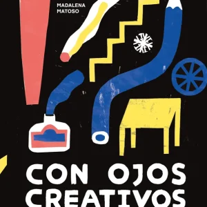Con ojos creativos Minhós Martins, Isabel 2024