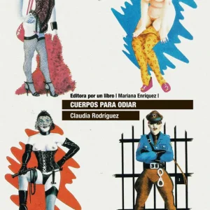Cuerpos para odiar Rodríguez, Claudia 2024