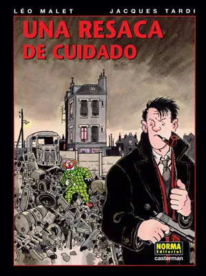 Nestor burma 6.una resaca de cuidado Malet, Léo;Tardi, Jacques