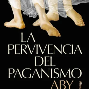 La pervivencia del paganismo Aby Warburg 2026