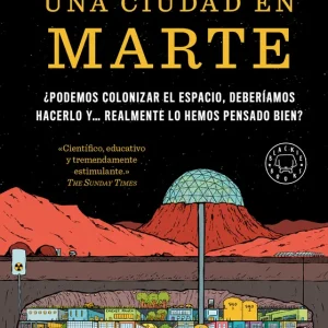 Una ciudad en Marte Weinersmith, Kelly 2025
