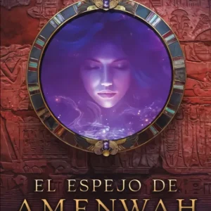 El espejo de Amenwah Ulgar Díaz, Antonio 2024