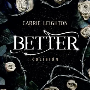 Better. Colisión (1) Carrie Leighton 2026