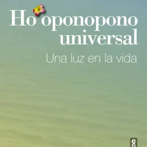 HO'OPONOPONO UNIVERSAL De' Carli, Juliana 2015
