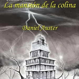 La mansión de la colina Auster, Daniel 2013