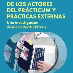 El e-diario de los actores del prácticum y prácticas externas Martín-Cuadrado, Ana María 2023