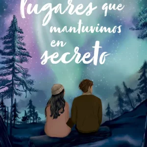 Todos los lugares que mantuvimos en secreto Rubiales, Inma 2025