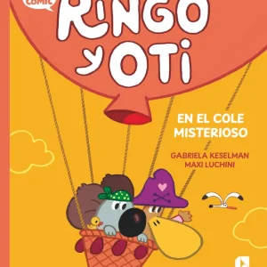 Ringo y Oti en el cole misterioso Keselman, Gabriela 2025