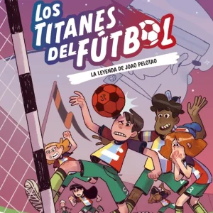 Los Titanes del Fútbol, 3: La leyenda de Joao Pelotao J. R. Barat 2026