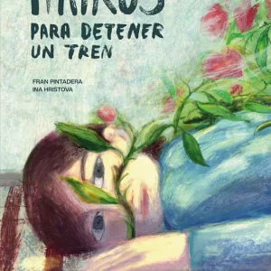 Haikus para dentener un tren Pintadera, Fran 2025