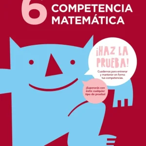 CUADERNO COMPETENCIA MATEMÁTICA 6 AA.VV. 2017